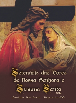 Divulgada programação do Setenário das Dores de Nossa Senhora e da Semana Santa 2019 em Itapecerica