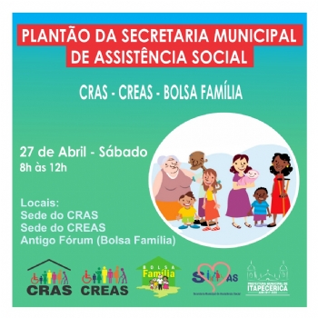 Secretaria Municipal de Assistência Social irá funcionar em esquema de plantão neste sábado