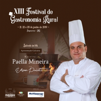 Chef Édson Puiati irá ensinar a receita Paella Mineira no XIII Festival de Gastronomia Rural