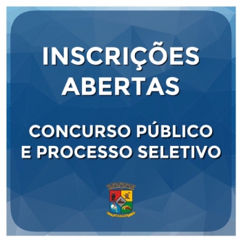 Abertas inscrições para Concurso Público e para Processo Seletivo da Prefeitura de Itapecerica
