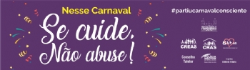 Entidades realizam campanha de conscientização para carnaval