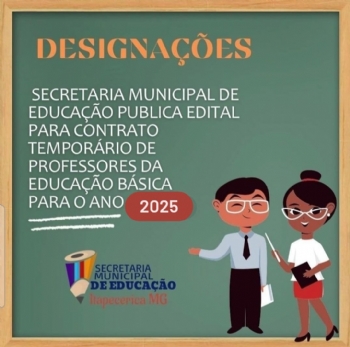 Prefeitura publica edital para designação de professores temporários para 2025