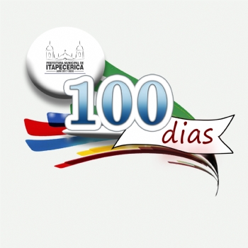 Informativo traz principais ações da Prefeitura nos 100 primeiros dias do ano