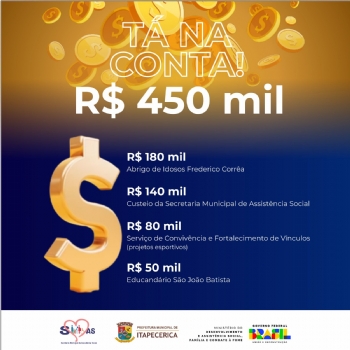 Prefeitura recebe R$ 450 mil do Ministério do Desenvolvimento e Assistência Social, Família e Combate à Fome
