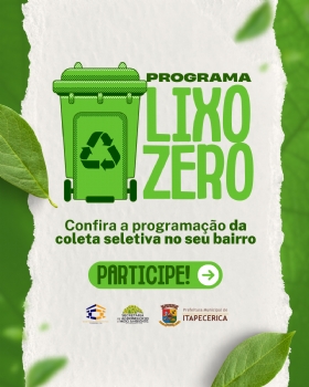 Programa Lixo Zero: Coleta Seletiva em toda Itapecerica
